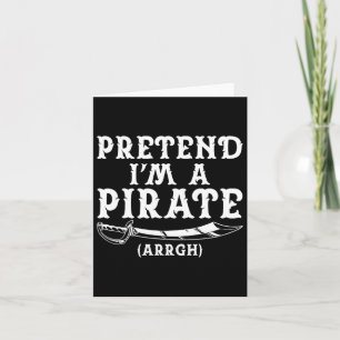 Tu so, als wäre ich ein Party der Piraten Arrgh Ha Karte