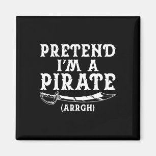 Tu so, als wäre ich ein Party der Piraten Arrgh Ha Magnet