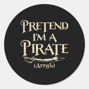 Tu so, als wäre ich ein Party der Piraten Arrgh Ha Runder Aufkleber