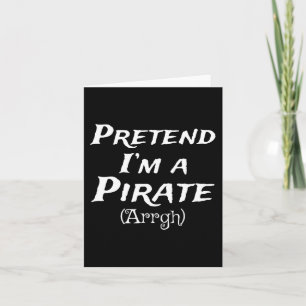 Tu so, als wäre ich ein Party der Piraten-Arrgh-Ko Karte