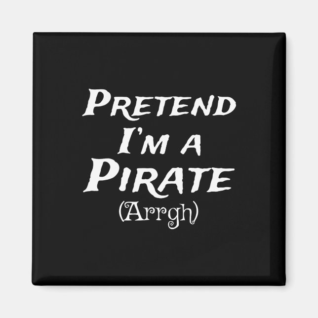 Tu so, als wäre ich ein Party der Piraten-Arrgh-Ko Magnet (Vorne)