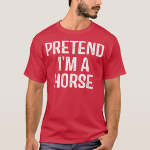 Tu so, als wäre ich ein Pferd Funny Lazy Halloween T-Shirt