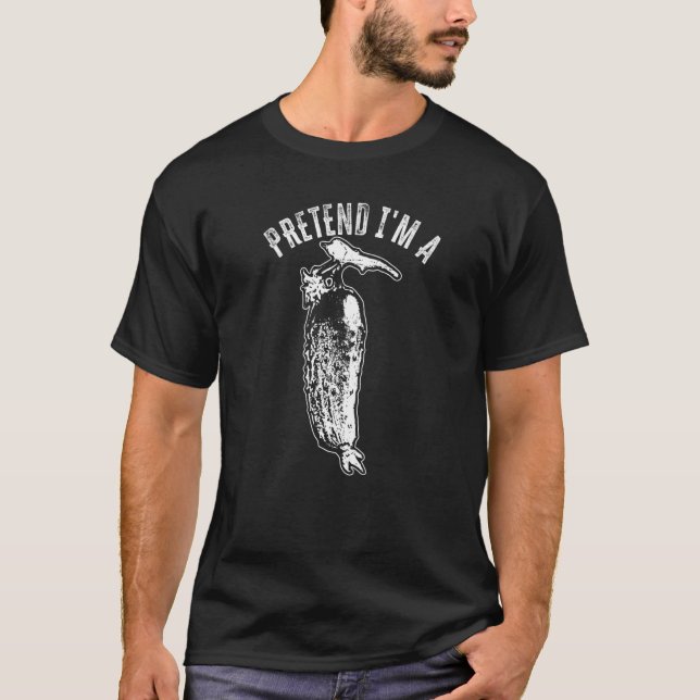 Tu so, als wäre ich ein Pickle T-Shirt (Vorderseite)