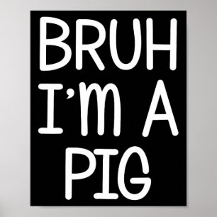 Tu so, als wäre ich ein Pig Funny Lazy Halloween K Poster