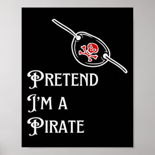 Tu so, als wäre ich ein Piraten-Lazy Halloween-Kos Poster