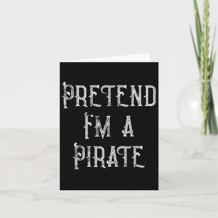 Tu so, als wäre ich ein Piratenarmseligen Hallowee Karte