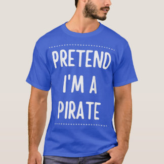 Tu so, als wäre ich ein Piratenfilet Halloween 746 T-Shirt