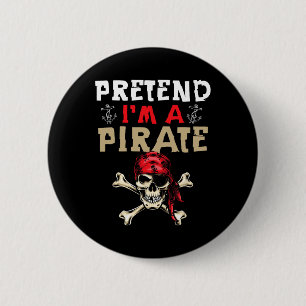 Tu so, als wäre ich ein Piratengeschenk - Funny Pi Button