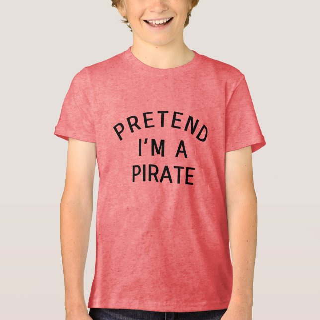 Tu so, als wäre ich ein PiratenHalloween-Kostüm Tri-Blend Shirt (Vorderseite)