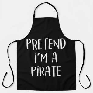 Tu so, als wäre ich ein Piratenkostüm Funny Hallow Schürze