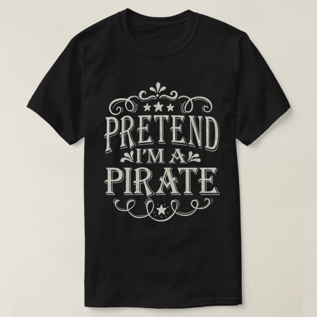 Tu so, als wäre ich ein Piratenkostüm mit leichtem T-Shirt (Design vorne)