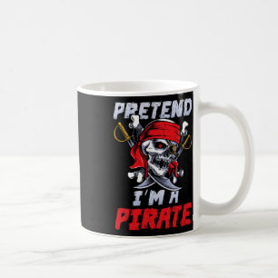 Tu so, als wäre ich ein Piratenkostüm Party Spaß H Kaffeetasse