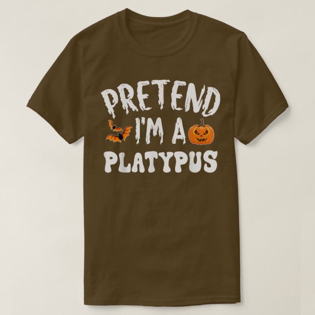 Tu so, als wäre ich ein Platypus Halloween-Kostüm  T-Shirt (Design vorne)