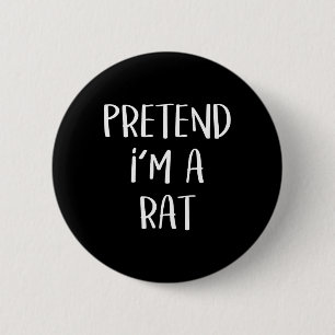 Tu so, als wäre ich ein Rat Kostüm Party Fun Hallo Button