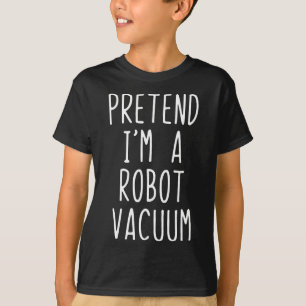 Tu so, als wäre ich ein Robot Vacuum Costume Hallo T-Shirt