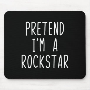 Tu so, als wäre ich ein Rockstar Costume Halloween Mousepad