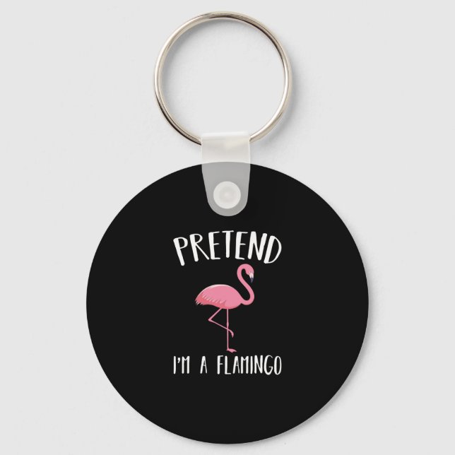 Tu so, als wäre ich ein rosa Flamingo-Funny Hallow Schlüsselanhänger (Vorderseite)