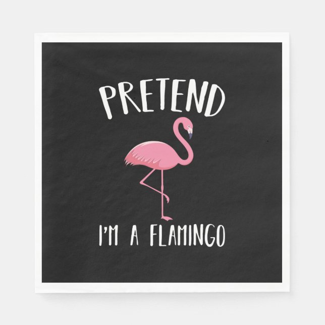 Tu so, als wäre ich ein rosa Flamingo-Funny Hallow Serviette (Vorderseite)