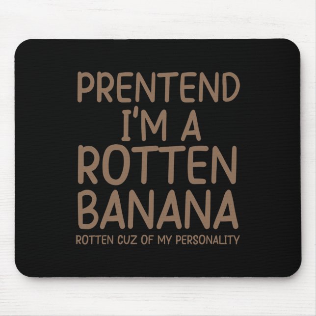 Tu so, als wäre ich ein Rotten Nana Lazy Halloween Mousepad (Vorne)