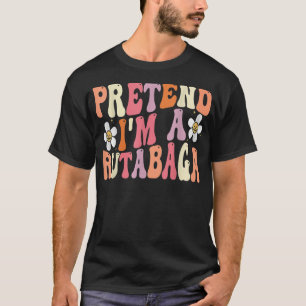 Tu so, als wäre ich ein Rutabaga-Kostüm-Funny-Food T-Shirt