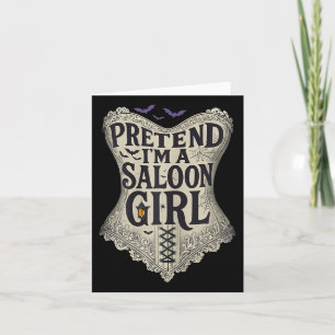 Tu so, als wäre ich ein Saloon Girl Western Barkee Karte