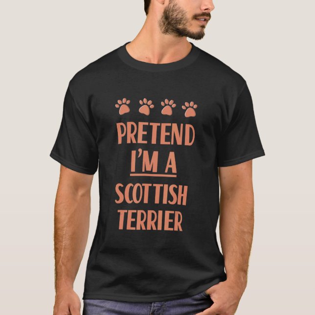Tu so, als wäre ich ein schottischer Terrier Outfi T-Shirt (Vorderseite)