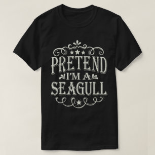 Tu so, als wäre ich ein Seagull Easy Lazy Hallowee T-Shirt