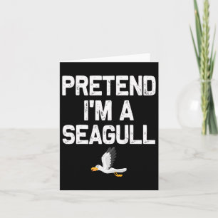 Tu so, als wäre ich ein Seagull-Halloween-Kostüm Karte