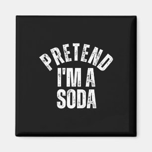 Tu so, als wäre ich ein Soda Funny Lazy Halloween- Magnet