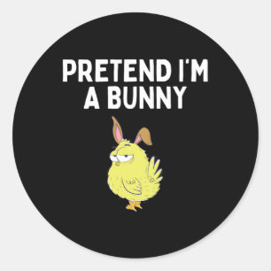 Tu so, als wäre ich ein sonniges Shirt Bunny Costu Runder Aufkleber