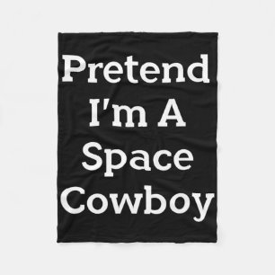 Tu so, als wäre ich ein Space Cowboy Costume Spaß Fleecedecke