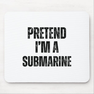 Tu so, als wäre ich ein submarine lustiges Hallowe Mousepad