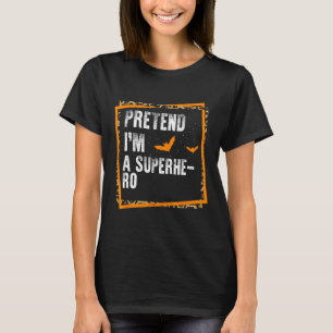 Tu so, als wäre ich ein Superheld, ein leicht flüc T-Shirt