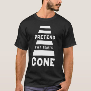 Tu so, als wäre ich ein Traffic Cone Costume Traff T-Shirt