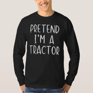 Tu so, als wäre ich ein Traktorkostüm Halloween ei T-Shirt