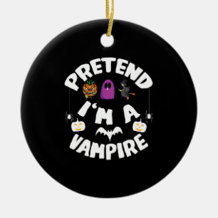 Tu so, als wäre ich ein Vampire Funny Halloween Ko Keramik Ornament