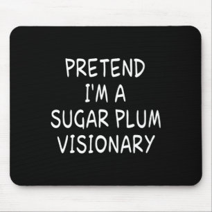 Tu so, als wäre ich ein Visionär-Halloween-Party f Mousepad