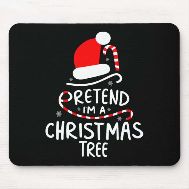 Tu so, als wäre ich ein Weihnachtsbaum Easy Fun Co Mousepad (Vorne)