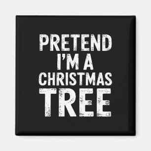 Tu so, als wäre ich ein Weihnachtsbaum Xmas Pajama Magnet