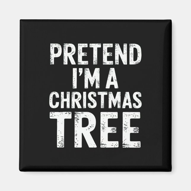 Tu so, als wäre ich ein Weihnachtsbaum Xmas Pajama Magnet (Vorne)