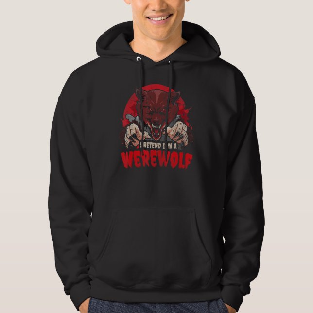 Tu so, als wäre ich ein Werwolf-Roter Mond für Wol Hoodie (Vorderseite)