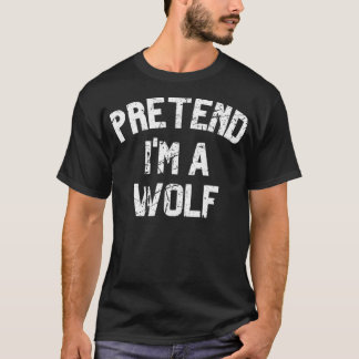 Tu so, als wäre ich ein Wolf Funny Lazy Halloween T-Shirt