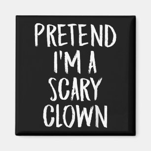 Tu so, als wäre ich ein Y Clown Family Halloween-P Magnet