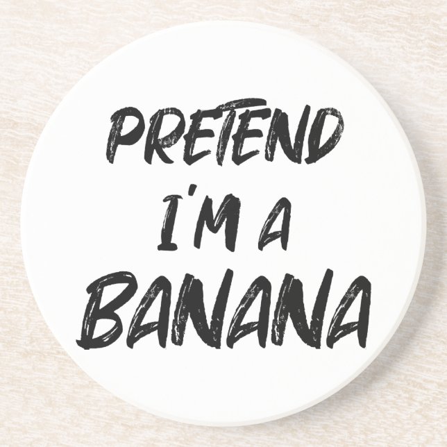 Tu so, als wäre ich eine Banane  Getränkeuntersetzer (Vorne)