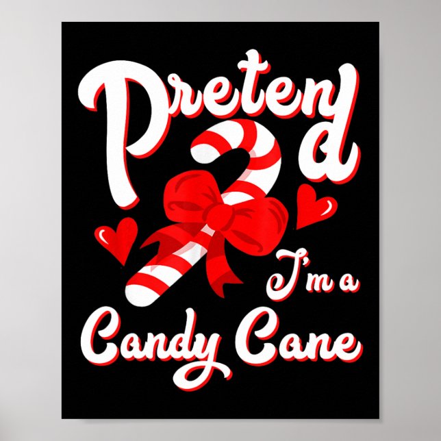 Tu so, als wäre ich eine Candy Candy Cane Crew San Poster (Vorne)