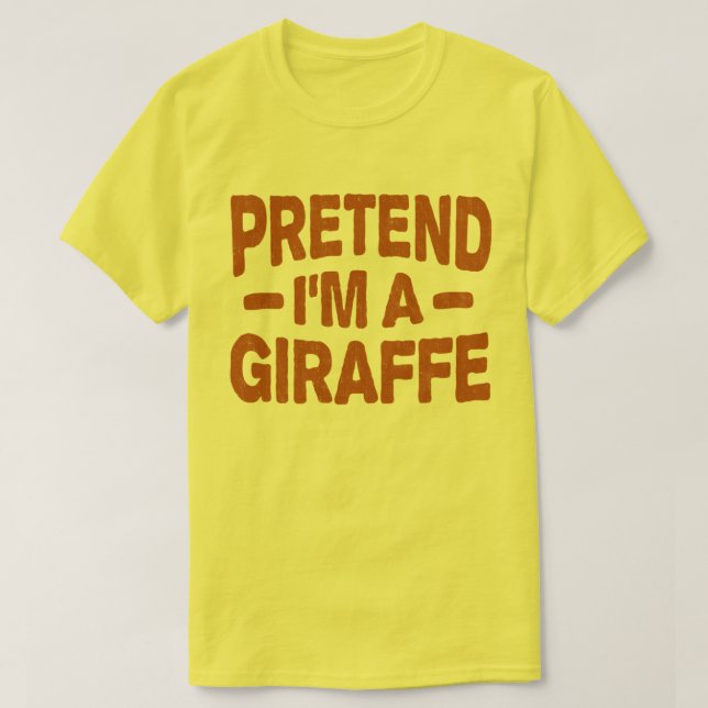 Tu so, als wäre ich eine Giraffe, ein leicht zu le T-Shirt (Design vorne)