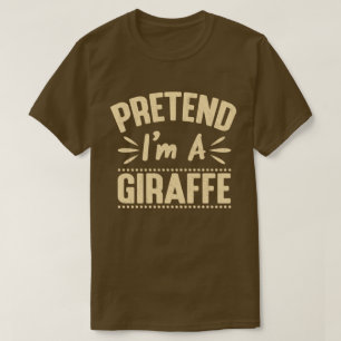 Tu so, als wäre ich eine Giraffe, ein leicht zu le T-Shirt