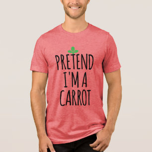 Tu so, als wäre ich eine Karotte - lustiges Kostüm Tri-Blend Shirt