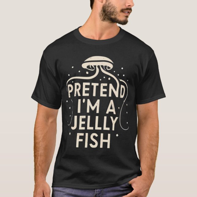 Tu so, als wäre ich eine Qualle T-Shirt (Vorderseite)