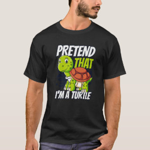 Tu so, als wäre ich eine Schildkröte-Roter-Ohr-Sch T-Shirt